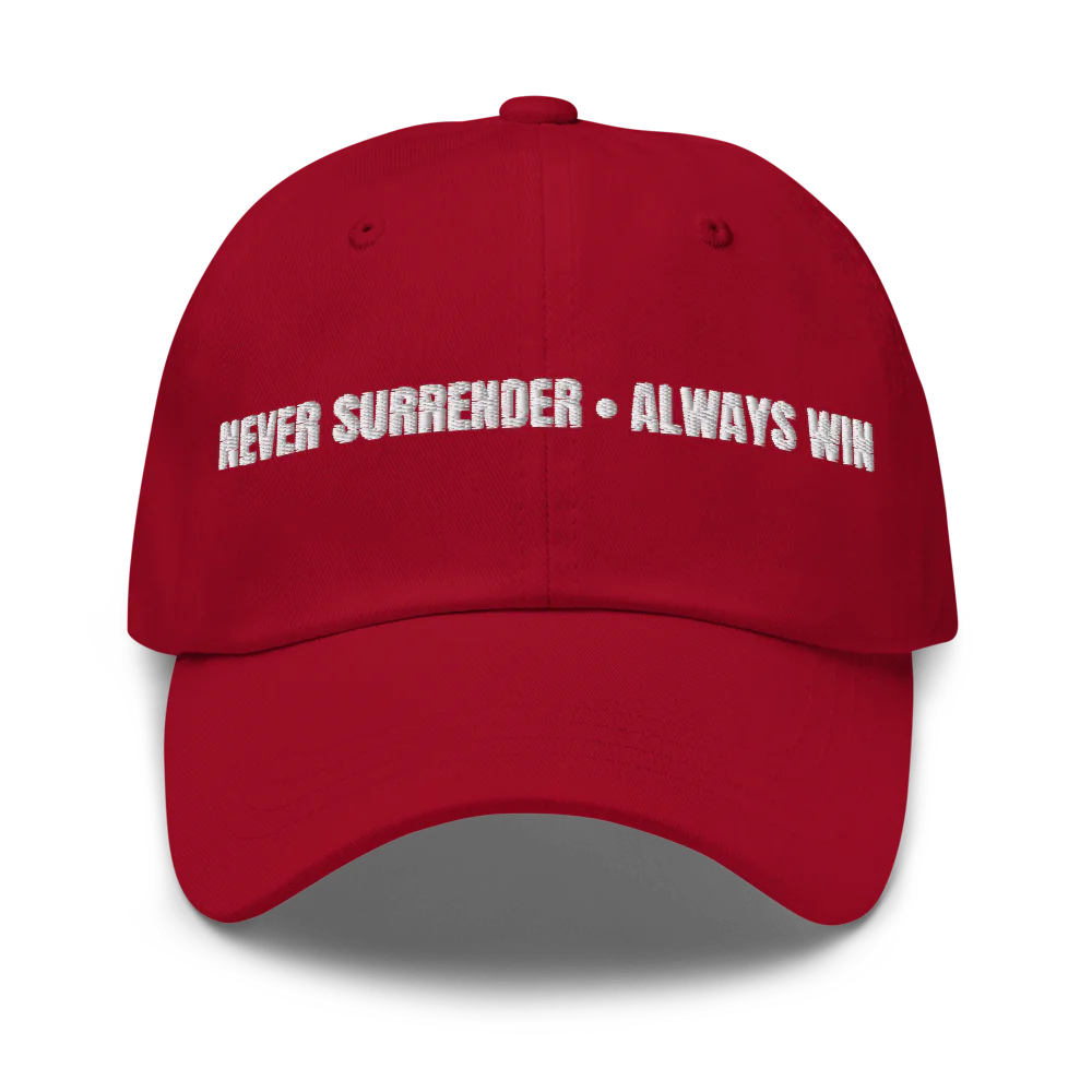 Never Surrender, Always Win Cap (White Lettering)