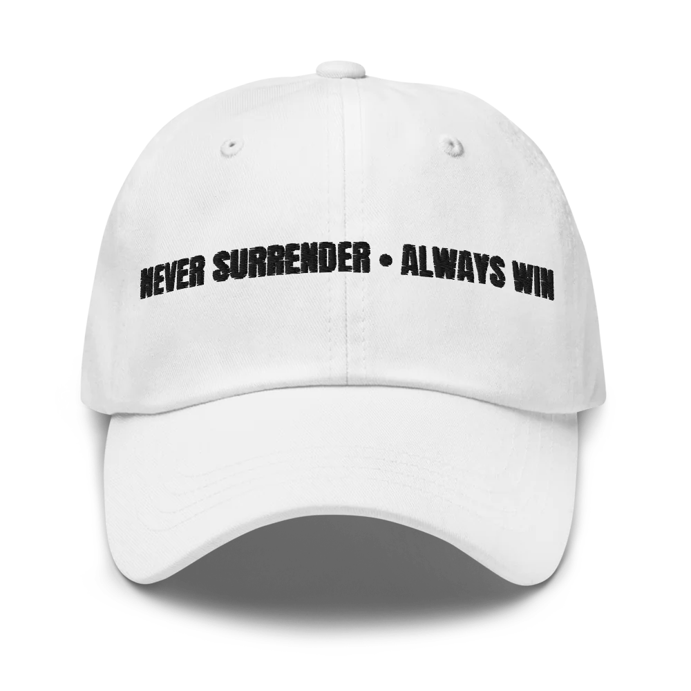 Never Surrender, Always Win Cap (Black Lettering)