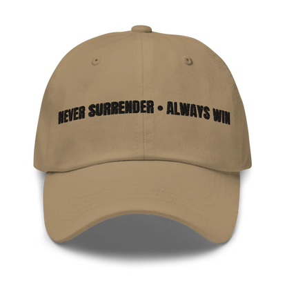 Never Surrender, Always Win Cap (Black Lettering)